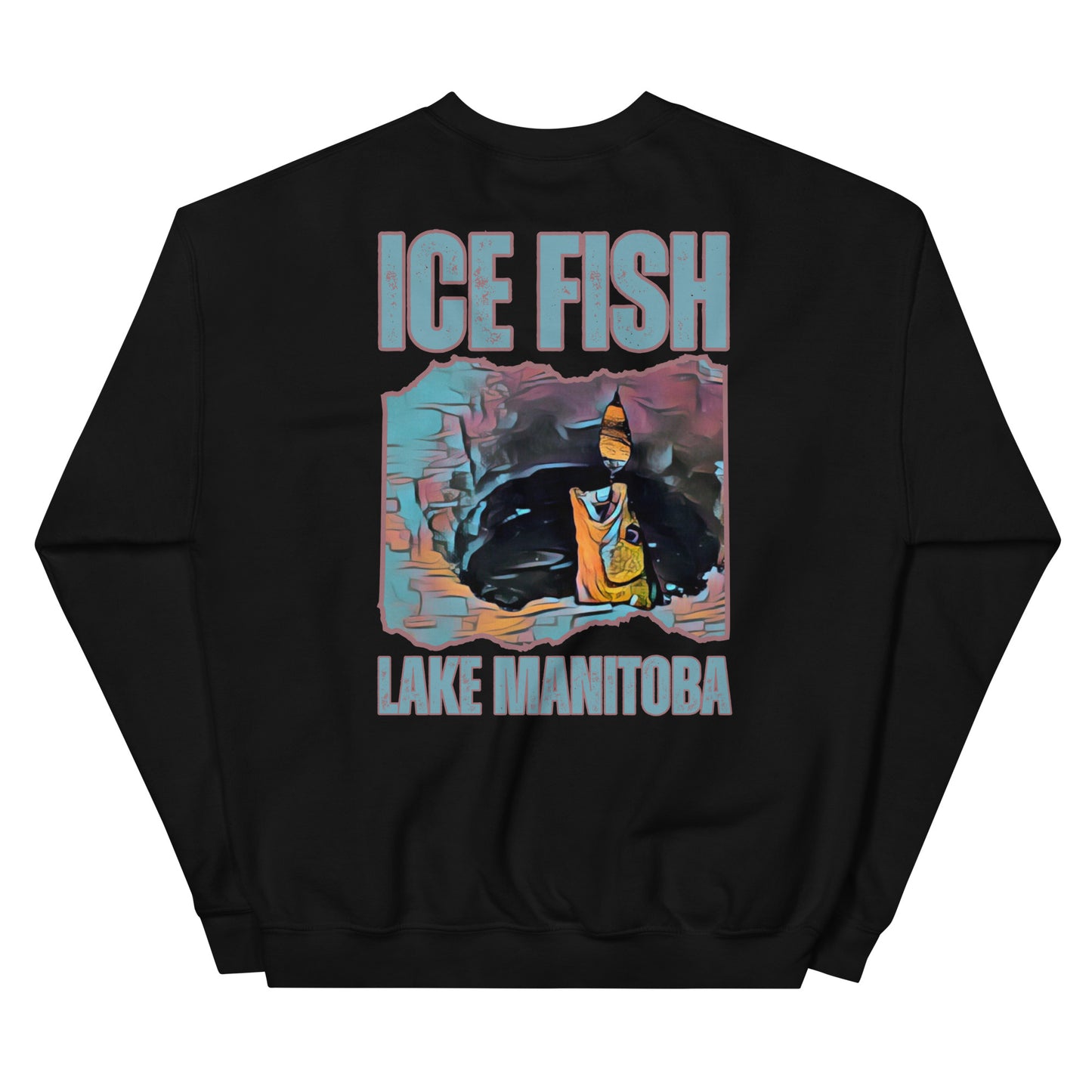 Ice fish lake MB - Tight lines Unisex Sweatshirt