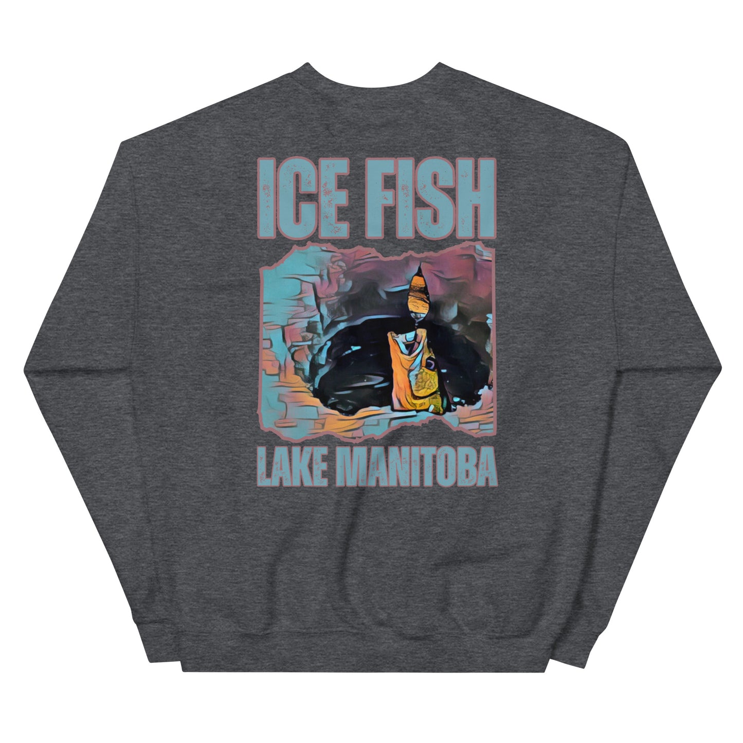 Ice fish lake MB - Tight lines Unisex Sweatshirt