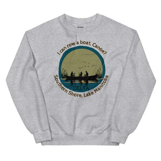 Canoe row a boat Unisex Sweatshirt