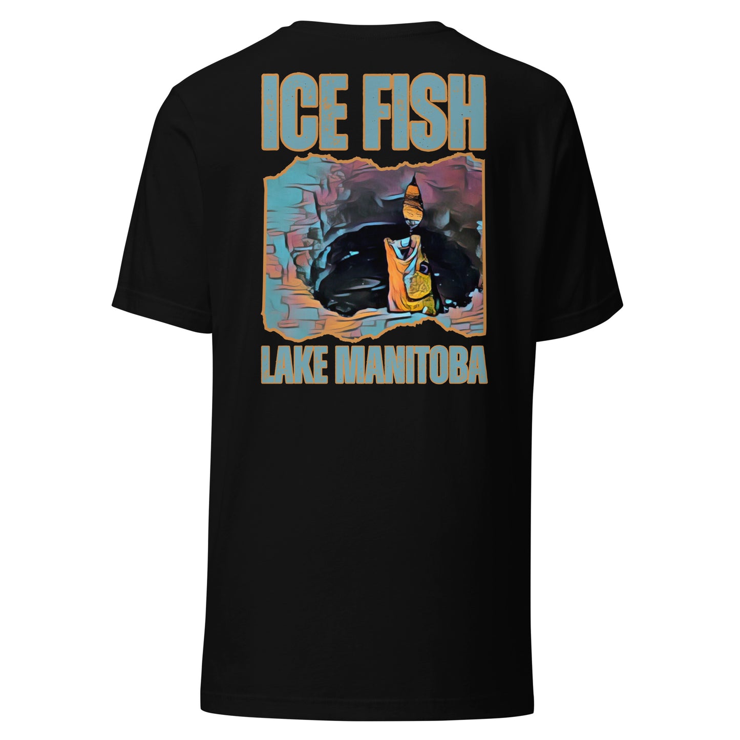 Ice fish Lake Mb -tight lines Unisex t-shirt