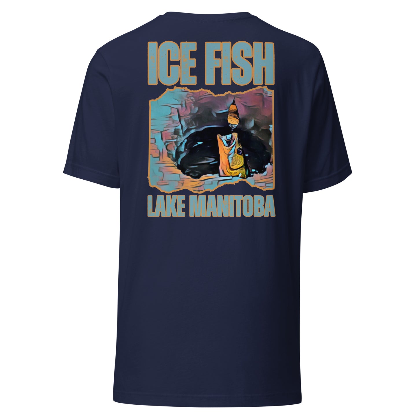 Ice fish Lake Mb -tight lines Unisex t-shirt